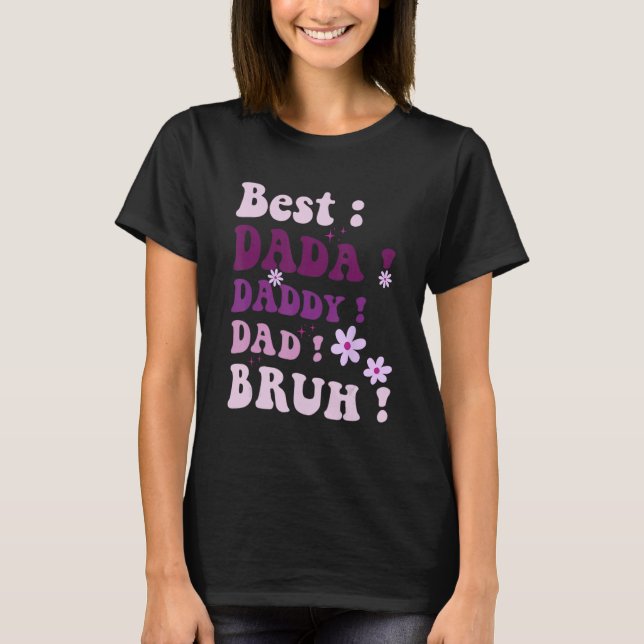 Best Dada pappa Pappa Bruh Fars dag Lila Groovy T Shirt (Framsida)