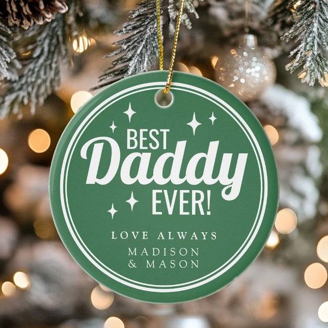 Best Daddy Ever Green Retro Sparkle Christmas Julgransprydnad Keramik (Best Daddy Ever Green Retro Sparkle Christmas Ceramic Ornament)