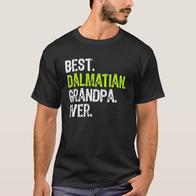 Best Dalmatian Grandpa All Hund T Shirt (Framsida)