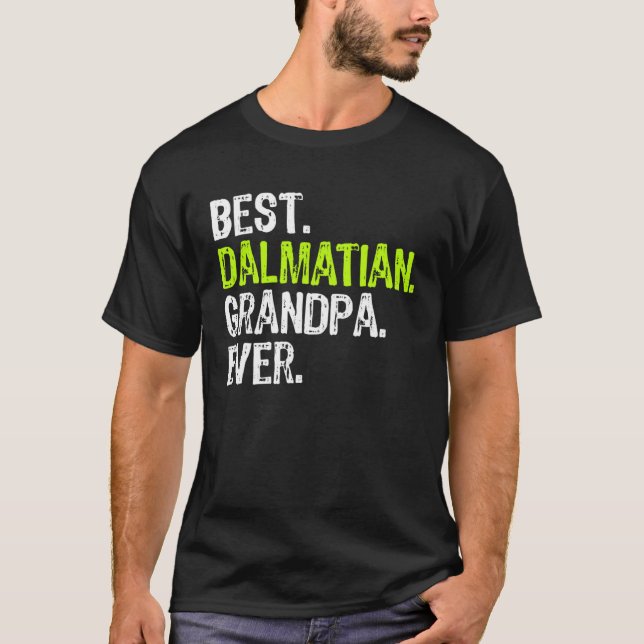 Best Dalmatian Grandpa Ever Dog T Shirt (Framsida)