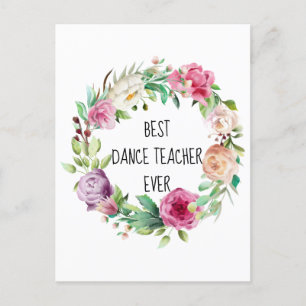 Best Dance Teacher All Blommigt WAN Tack Helg Vykort
