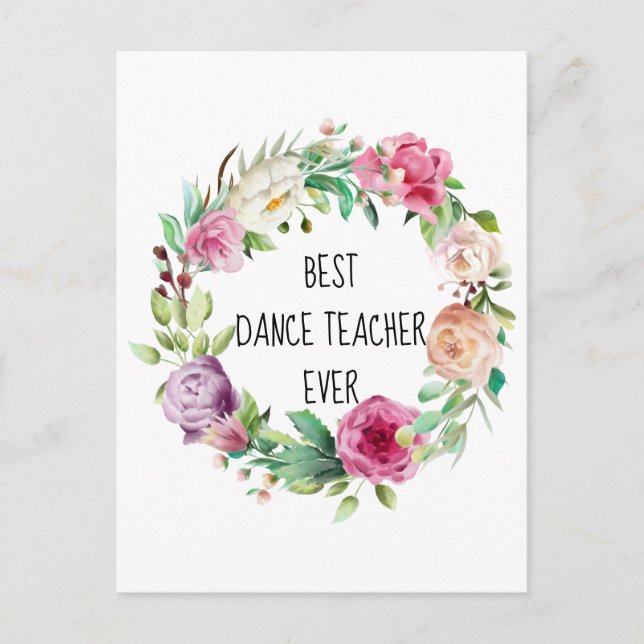 Best Dance Teacher All Blommigt WAN Tack Helg Vykort (Framsida)
