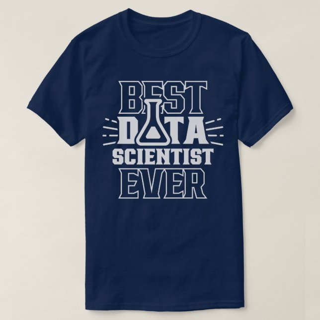 Best Data Scientist någonsin Analytics Science Ana T Shirt (Design framsida)