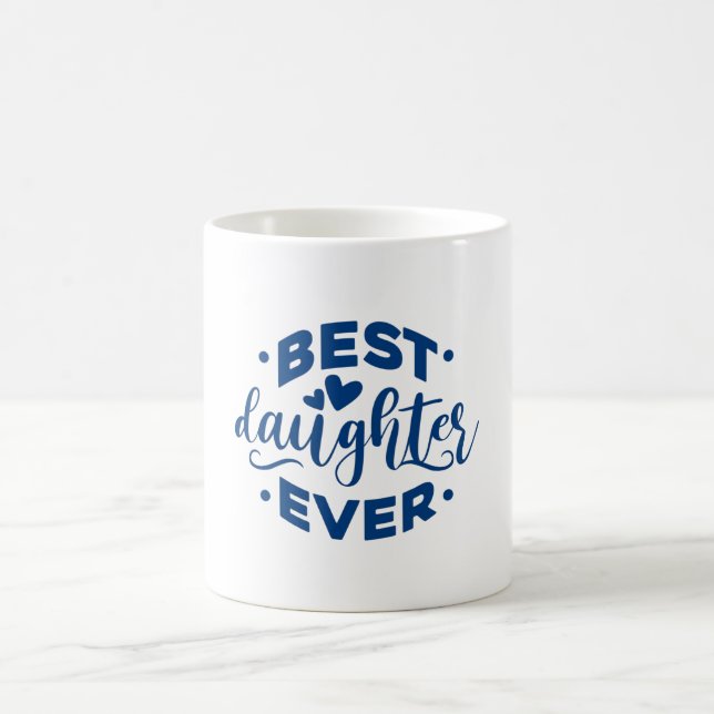 Best Daughter Ever Kaffemugg (Center)