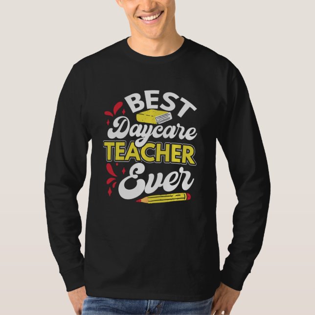 Best Daycare Teacher Funny Daycare Provider Apprec T Shirt (Framsida)