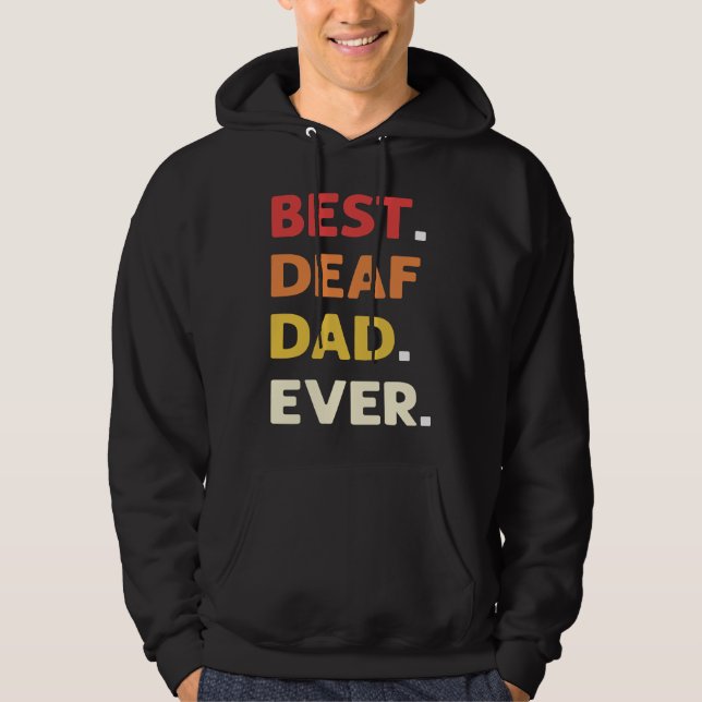 Best Deaf Dad Ever ASL Hand Sign Language Deaf Pri Hoodie (Framsida)