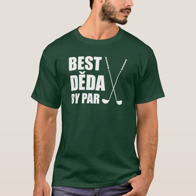 Best Deda by Par Czech Grandpa Golf T Shirt (Framsida)