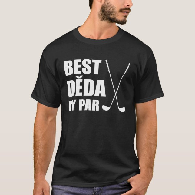 Best Deda By Par Czech Grandpa Golfer Pun T Shirt (Framsida)