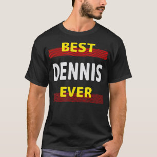 Best Dennis Aldriends Namn Buddy Nickname Perso T Shirt