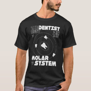 Best Dental Molar System Tandvård Tooth T Shirt
