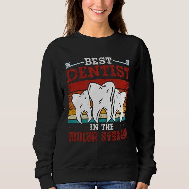 Best Dentist In The Molar System Dental Assistant  T Shirt (Framsida)