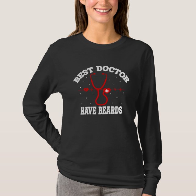 Best Doctors Have Beards Hospital Medical Stethosc T Shirt (Framsida)