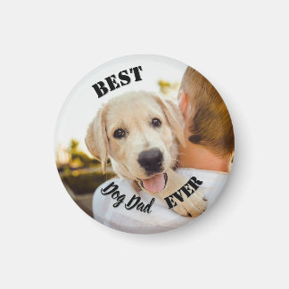 Best Dog Dad Ever Funny Pet Photo Magnet