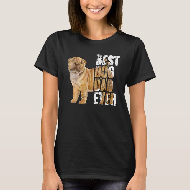 Best Dog Dad Ever Shar Pei Dog T Shirt (Framsida)
