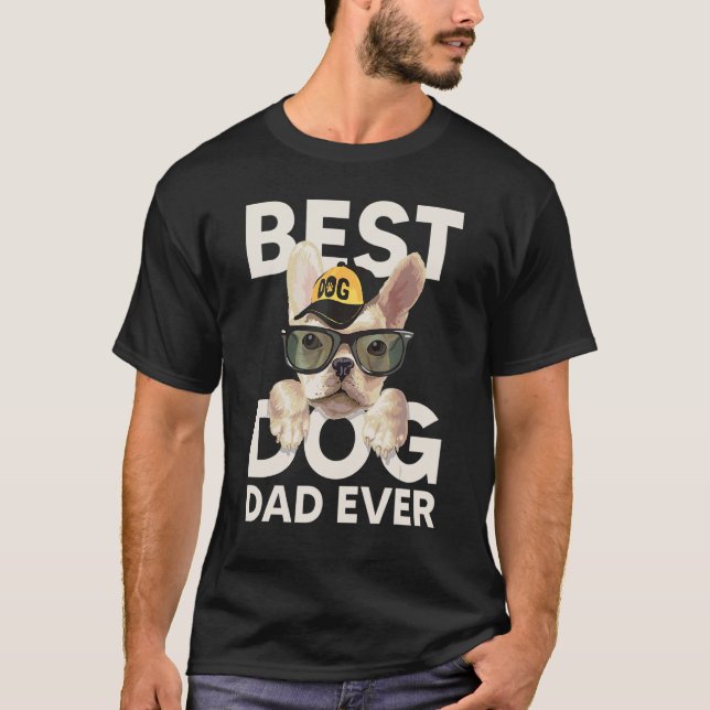Best Dog Dad Ever T Shirt (Framsida)