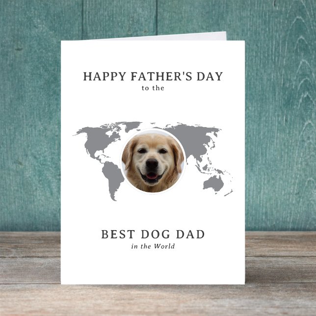 Best Dog Dad in the World Father's Day Photo  Helgkort (Edit message inside to personalize, or edit text on front if required.  All text is editable)