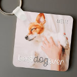 Best Dog Ever Modern Playful Simple Chic Pet Photo Nyckelring<br><div class="desc">This simple and classic design is composed of serif typography and add a custom photo of your pet.</div>
