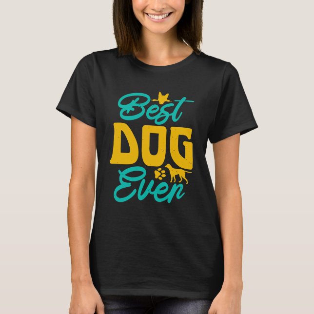 Best dog ever t shirt (Framsida)