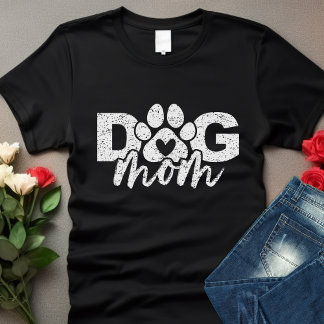 Best Dog Mom Ever – Cute Dog Mom T Shirt
