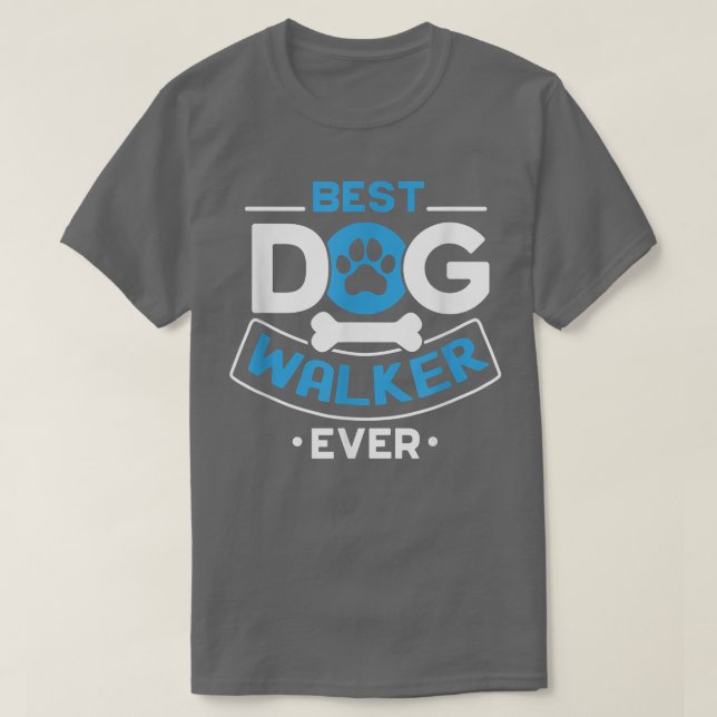 Best Dog Walker citerar en hund Walker T Shirt (Design framsida)
