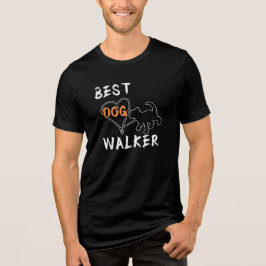 Best Dog Walker T Shirt
