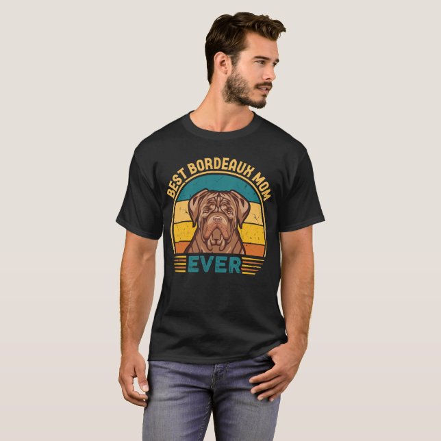 Best Dogue de Bordeaux Mamma någonsin T Shirt (Hel framsida)