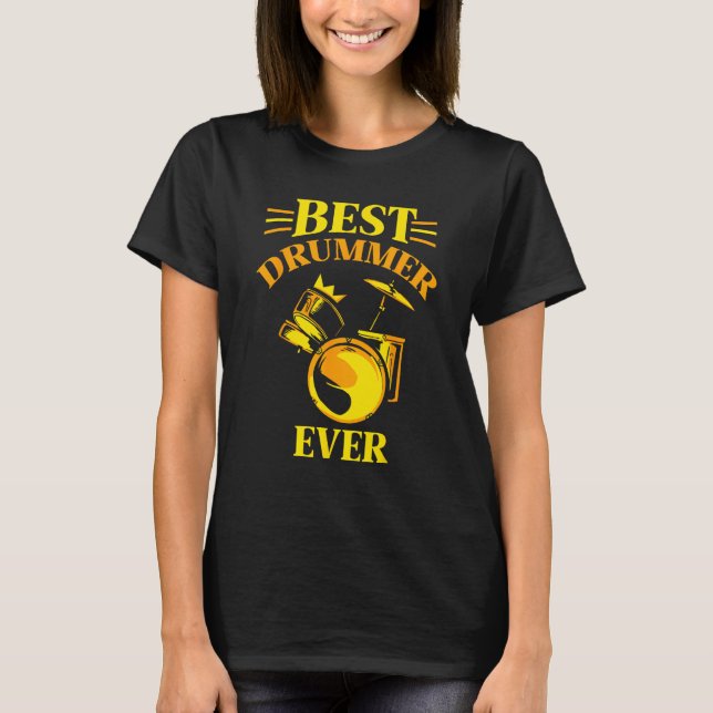 Best Drummer Ever Intrument  Drum Drumming T Shirt (Framsida)