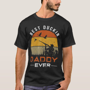 Best Duckin pappa All Anka Hunting T Shirt