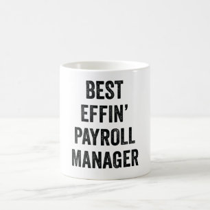 Best Effin' Payroll Manager Kaffemugg