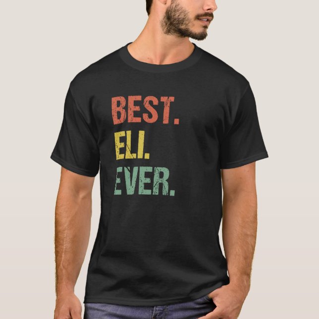 Best Eli någonsin Retro Namn Humor Nickname T Shirt (Framsida)