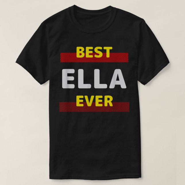 Best Ella Aldriends Namn Buddy Nickname Persona T Shirt (Design framsida)