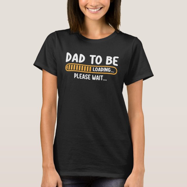 Best Expecting Dad Daddy and Father Pregnancy Anno T Shirt (Framsida)