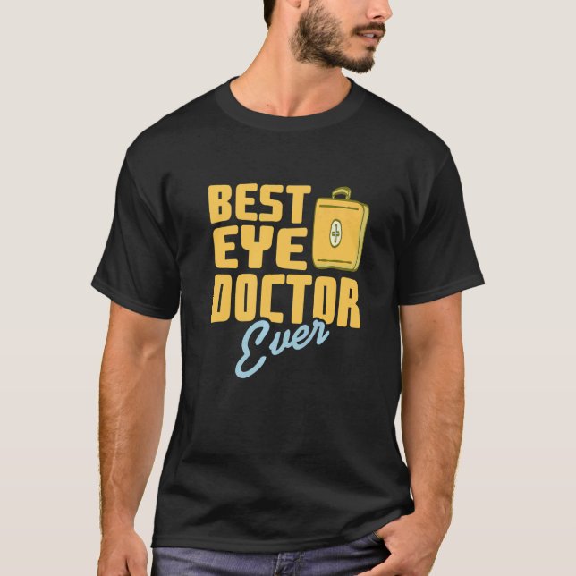 Best Eye Doctor Ever Awesome Retro Optician  Prese T Shirt (Framsida)