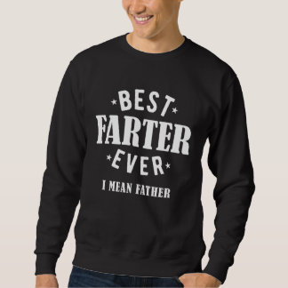 Best Farter Ever I Mean Father Lång Ärmad Tröja