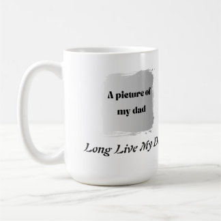 Best Father’s Day Gift, Long Live My Dad Kaffemugg