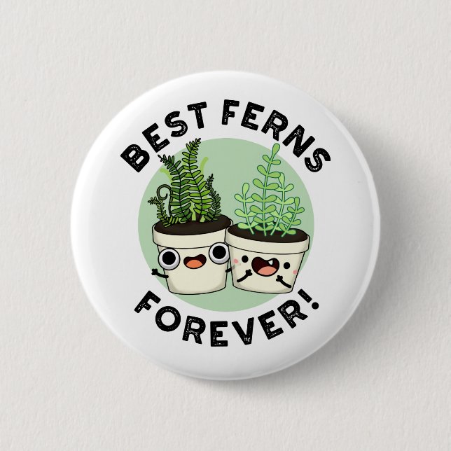 Best Ferns Forever Funny BFF Pun Knapp (Framsida)