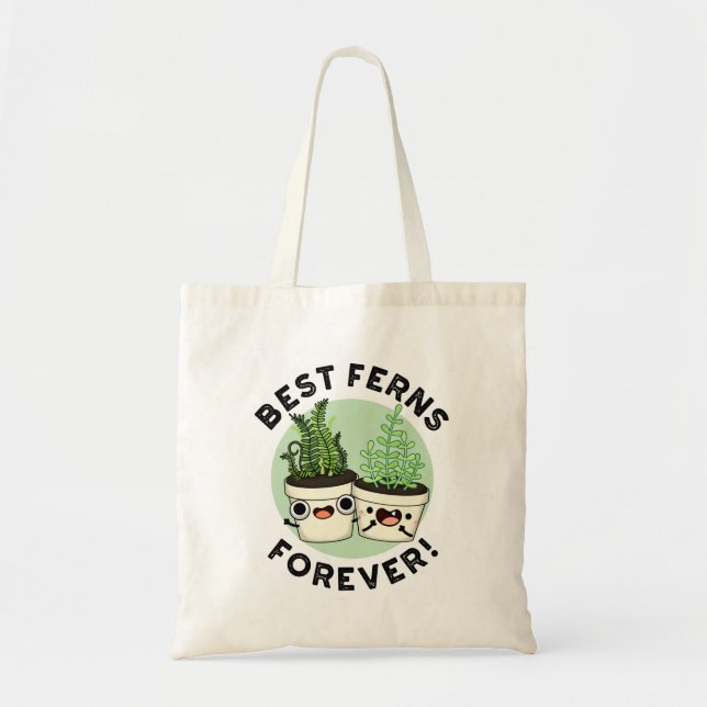 Best Ferns Forever Funny BFF Pun Tygkasse (Framsidan)