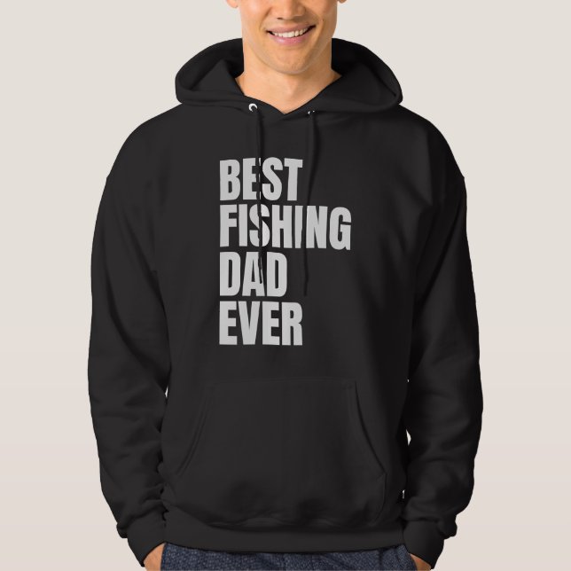 Best Fishing Dad Ever Angler Mens Fish Hoodie (Framsida)