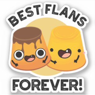 Best Flans Forever Funny Friend Pun Klistermärken
