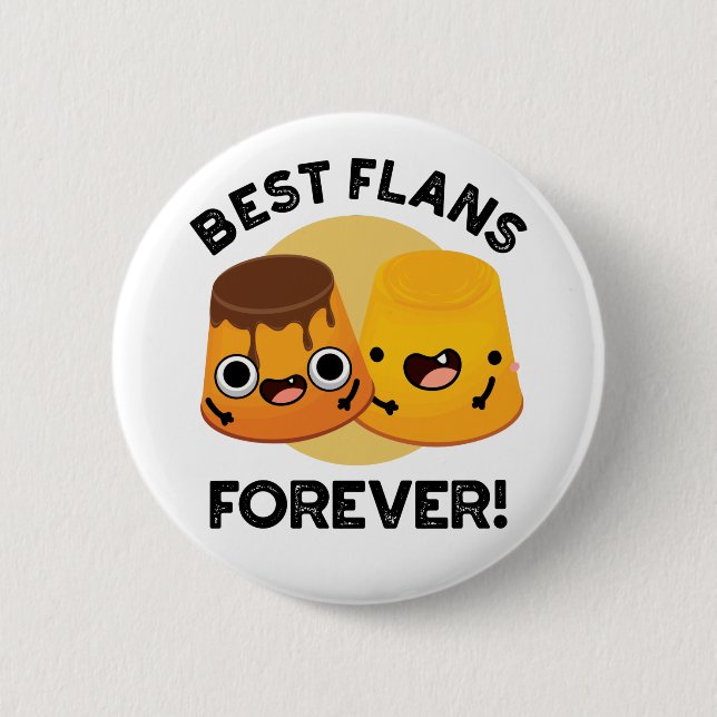 Best Flans Forever Funny Friend Pun Knapp (Framsida)