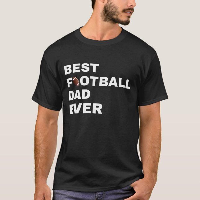 best football dad ever t shirt (Framsida)