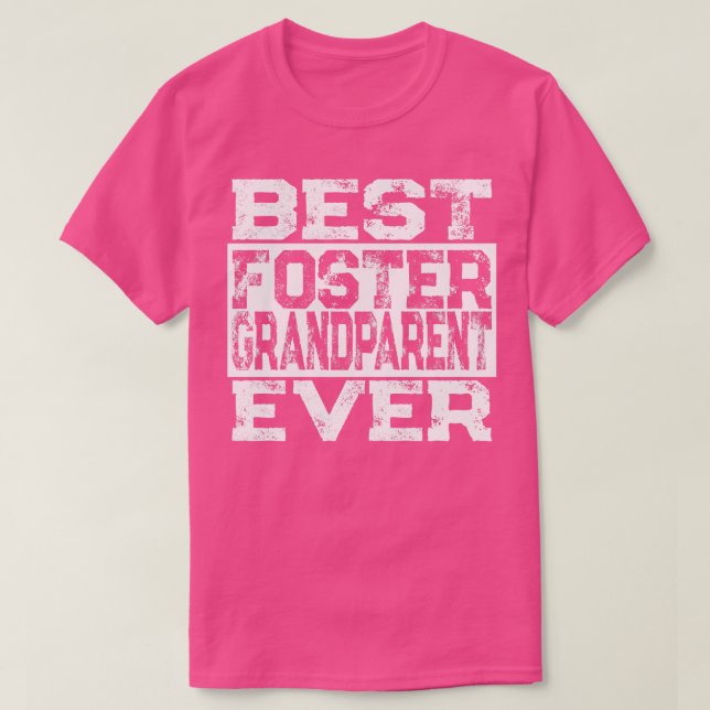 Best Foster Grandparent nånsin Foster Family Grand T Shirt (Design framsida)