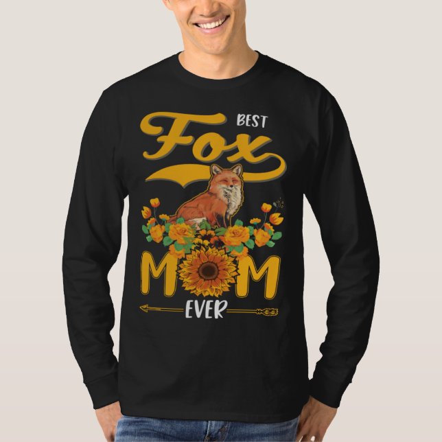 Best Fox Mom Ever T Shirt (Framsida)
