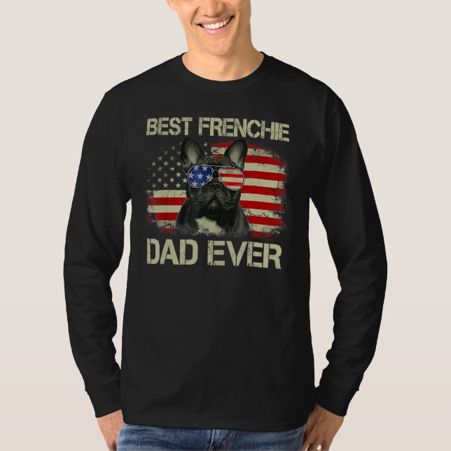 Best Frenchie Dad Ever Bulldog American Flag T Shirt (Framsida)