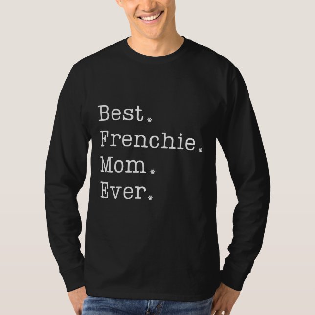 Best Frenchie Mamma någonsin T Shirt (Framsida)