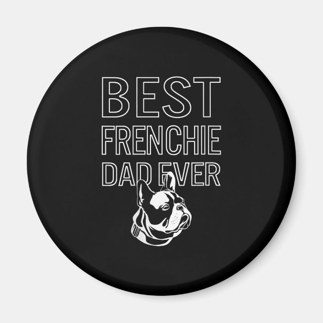 Best Frenchie Pappa Now Fransk Bulldog Gift Magnet (Framsidan)