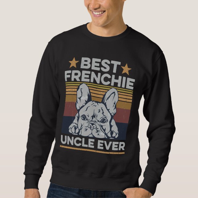 Best Frenchie Uncle Ever For Your Frenchie Uncle Lång Ärmad Tröja (Framsida)