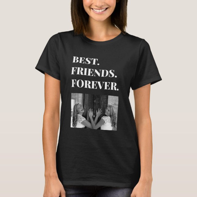 Best Friend BFF Bestie Photo T-Shirt (Framsida)