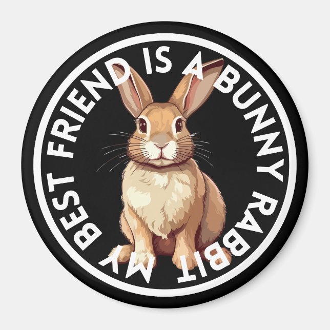 Best Friend Bunny Rabbit Magnet (Framsidan)