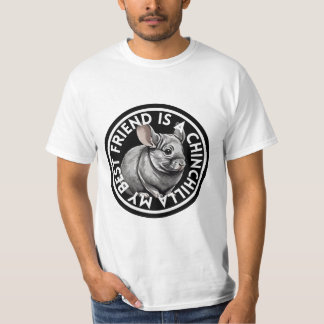 Best Friend Chinchilla T Shirt